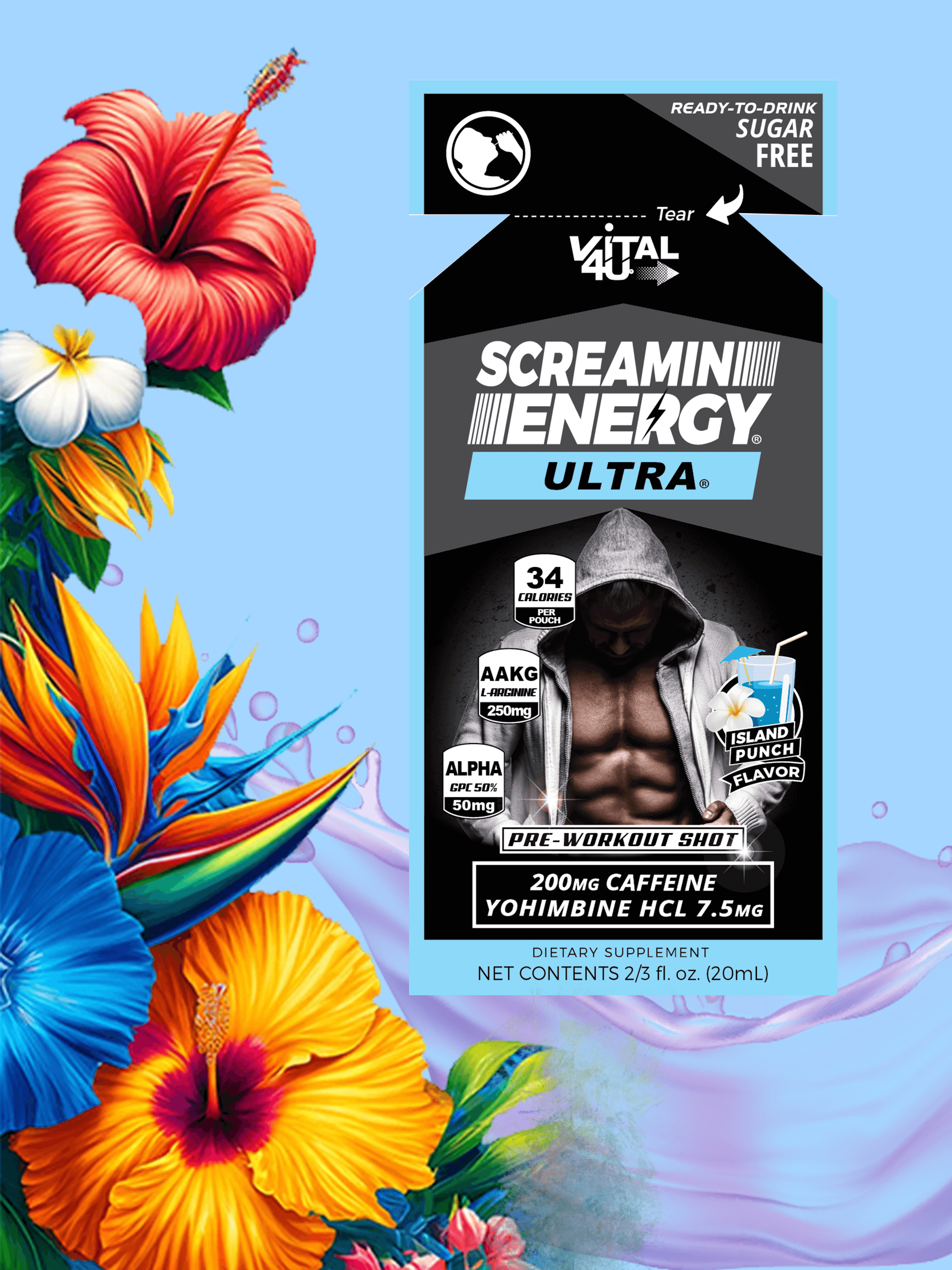 Vital 4U Screamin Energy Ultra Island Punch Flavor Pre-Workout Shot pouch on a blue background with tropical flowers.