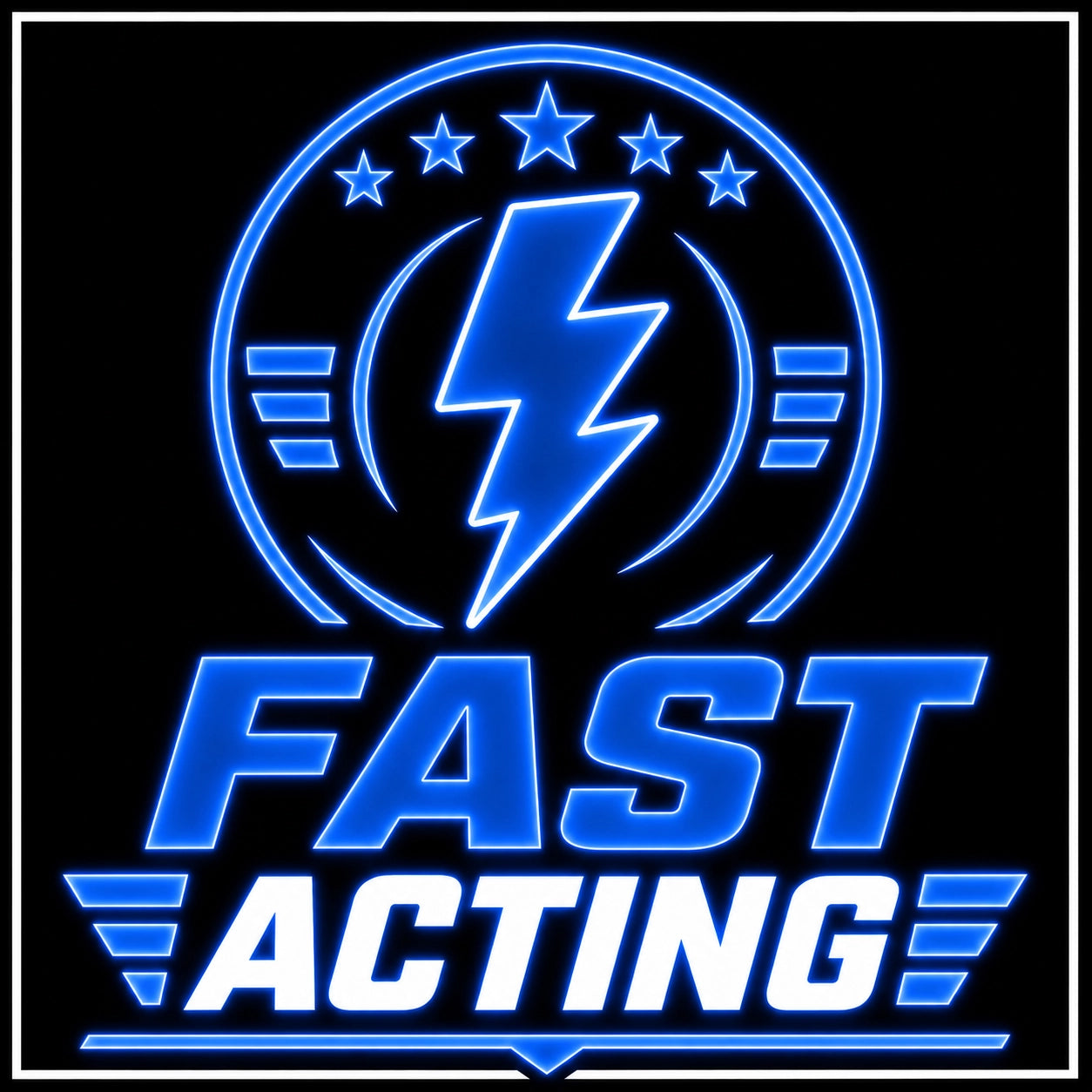 Fast Acting