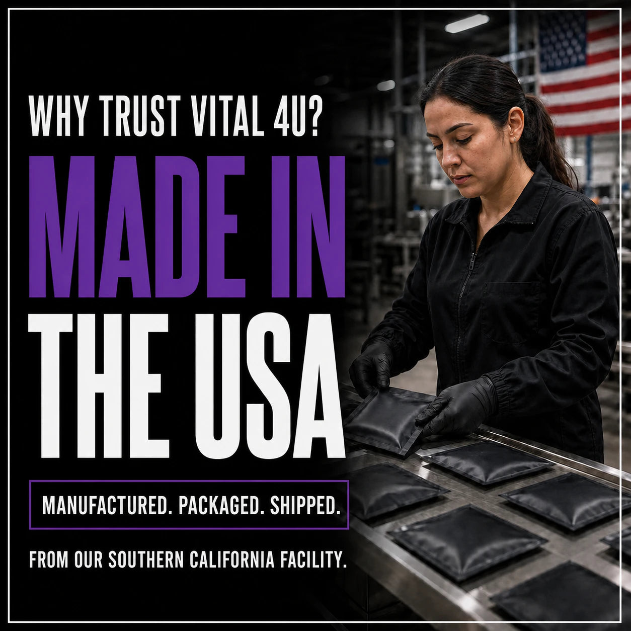All of our energy products are manufactured, packaged, and shipped from our facility in Southern California.