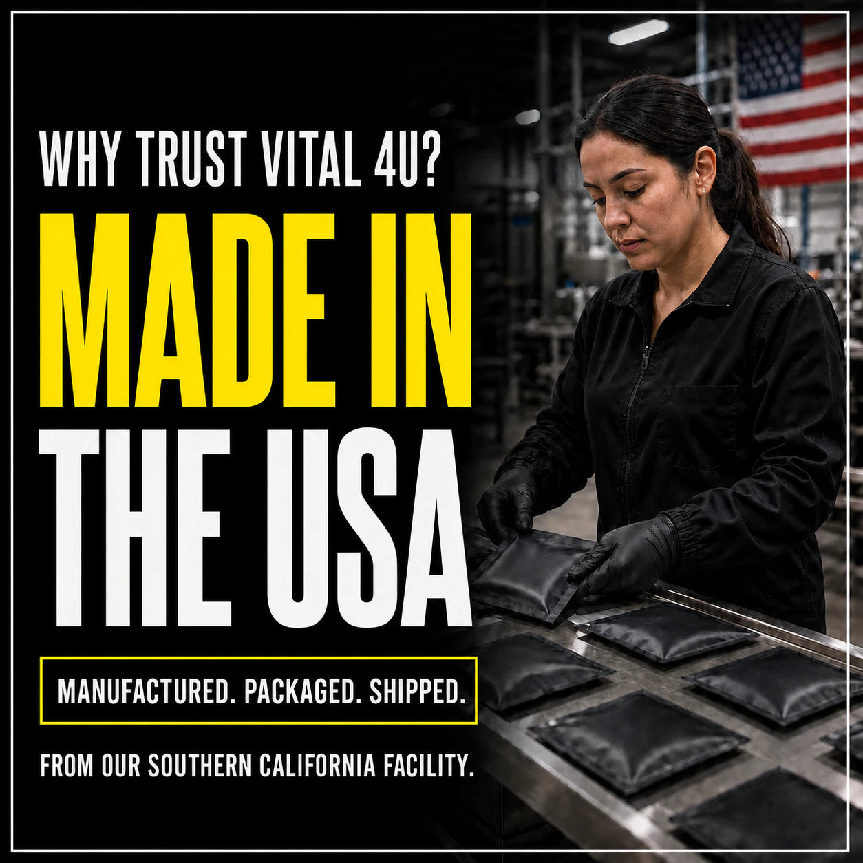 All of our energy products are manufactured, packaged and shipped from our FDA approved facility in Southern California.
